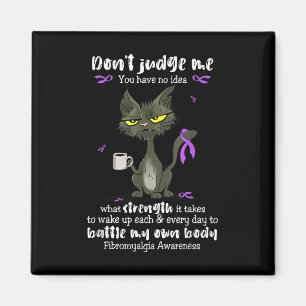 Aimant Fibromyalgie Sensibilisation Ne Me Juge Pas Vous N