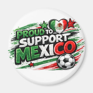 Aimant FIER D'APPUYER LE MEXIQUE Fierté mexicaine de fo