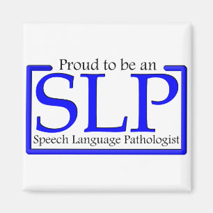 Aimant Fier d'être un SLP
