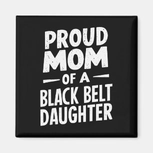 Aimant Fier Maman D'Une Fille De Ceinture Noire 12