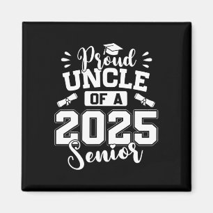Aimant Fier Oncle D'Un 2025 Cl Senior De 2025 Graduation