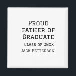 Aimant Fier père de la classe de diplômés de 20XX ajouter<br><div class="desc">conception</div>
