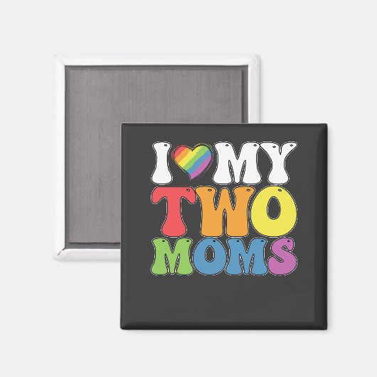 Aimant Fierté LGBT J'Aime Mes Deux Moms Soutien Lesbien G (Recto/Verso)