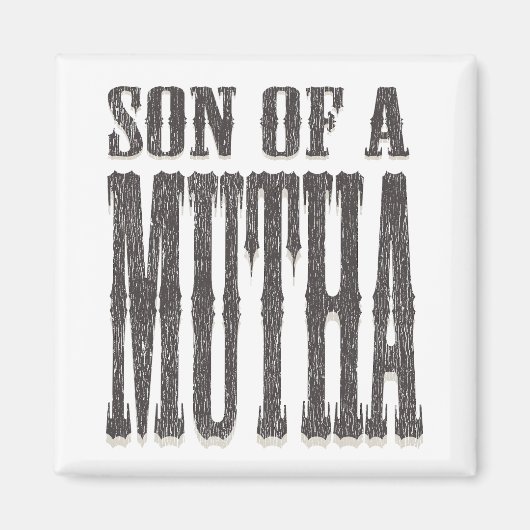 Aimant Fils d'un Mutha (Devant)