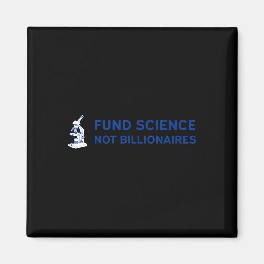 Aimant Financer la science, pas les milliardaires - Soute (Devant)