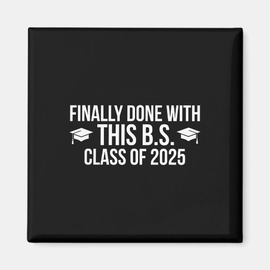 Aimant Fini Avec Ce Bs Cl De 2025 - Graduation (Devant)