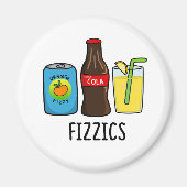 Aimant Fizzics Funny Fizzy Cola Boissons Pun (Devant)