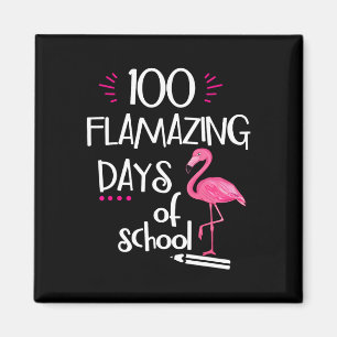 Aimant Flamant rose 100 Flamazing Days Of School 100th Da