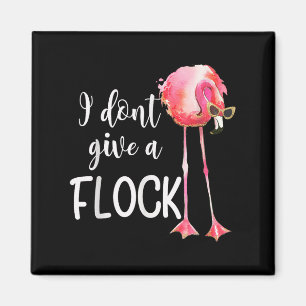 Aimant Flamant rose Je ne donne pas un troupeau drôle vac