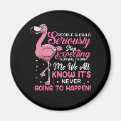 Aimant Flamingos | People Should Stop Expecting Normal (Devant)