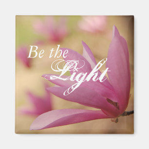 Aimant Fleur de tulipe japonaise inspirante "Be the Light