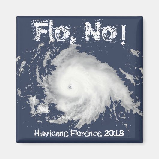 Aimant Flo, non ! Ouragan Florence 2018 (Devant)