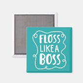 Aimant Floss Comme Un Boss | Phrase dentaire (Recto/Verso)