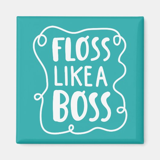 Aimant Floss Comme Un Boss | Phrase dentaire (Devant)