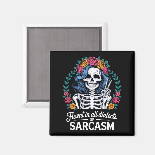 Aimant Fluent In All Dialects Of Sarcasm Funny Quote Adul (Recto/Verso)