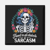 Aimant Fluent In All Dialects Of Sarcasm Funny Quote Adul (Devant)