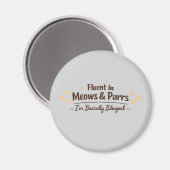 Aimant Fluent in Meows & Purrs Funny Cat Lover Gift (Recto/Verso)