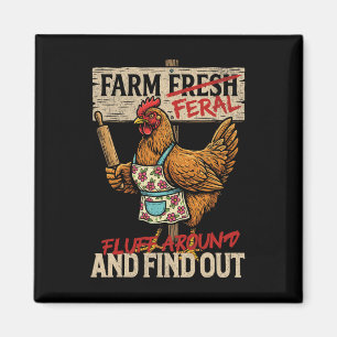 Aimant Fluff Around And Find Out - Ferme Frais Féral Poul