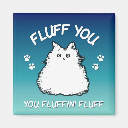 Aimant Fluffin Vous Fluffin Fluff Kitty Chat (Devant)