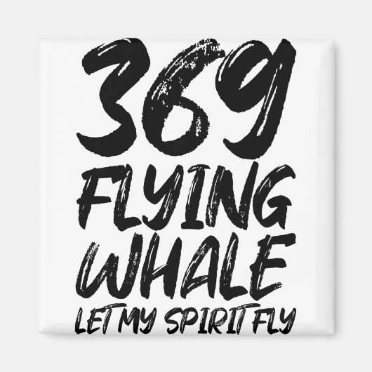 Aimant Flying Whale 369, Que mon esprit vole (Devant)