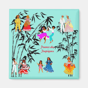 Aimant Folklores de la France des Tropiques