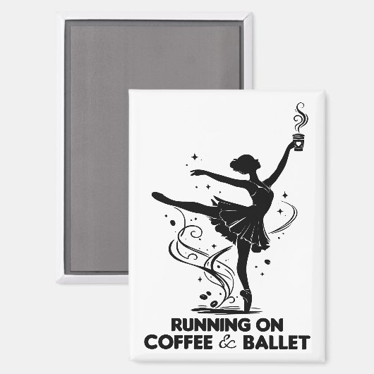 Aimant Fonctionne Au Café Et Prof De Ballet Drôle Danse (Recto/Verso)