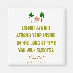 Aimant Font pas effrayé - l'aimant de motivation