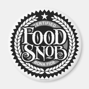 Aimant Food Snob - Amoureux de la nourriture amusant