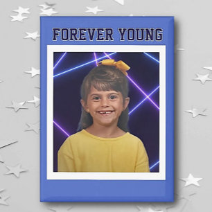 Aimant Forever Young photo Vintage Fun