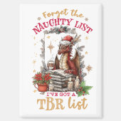 Aimant Forget The Naughty List I've Got a TBR List  (Recto)