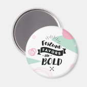 Aimant Fortune privilégie l'aimant gras | Devis (Recto/Verso)