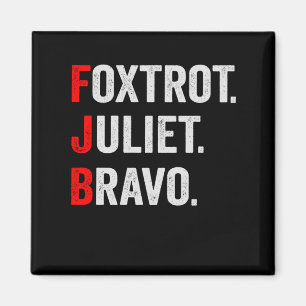 Aimant Foxtrot Juliet Bravo Pro Amérique cadeau patriotiq