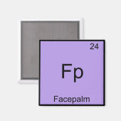 Aimant Fp - Facepalm Élément Drôle de Mème Tee de Chimie (Recto/Verso)