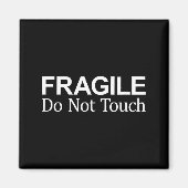 Aimant Fragile - Do Not Touch -  (Devant)