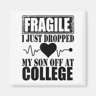 Aimant Fragile Je Viens De Laisser Mon Fils Au Collège Pa