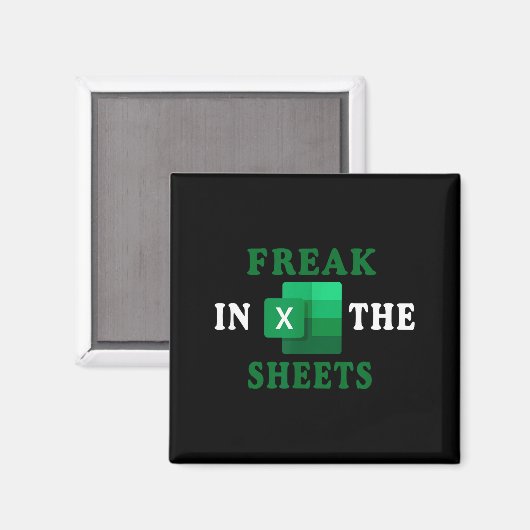 Aimant Freak In The Sheets, Accountant Funny Spreadsheet  (Recto/Verso)