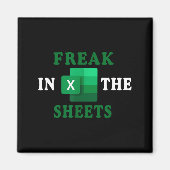 Aimant Freak In The Sheets, Accountant Funny Spreadsheet  (Devant)