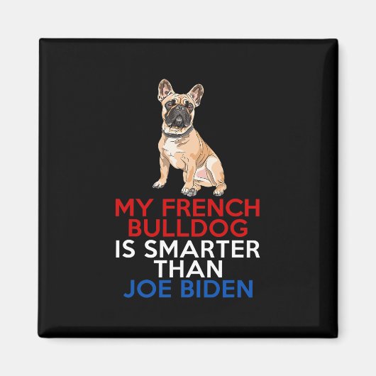 Aimant French Bulldog Est Plus Intelligent Que Joe Biden (Devant)