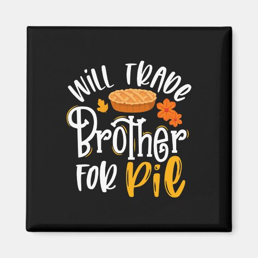 Aimant Frère De Commerce Pour Pie Fun Fall Thanksgiving (Devant)