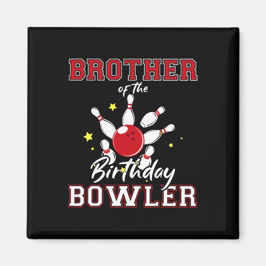 Aimant Frère De L'Anniversaire Bowler Anniversaire Bowlin (Devant)