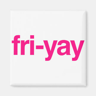 Aimant fri-yay