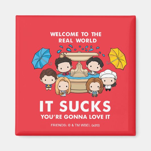 Aimant FRIENDS™| Bienvenue au Real World Chibi (Devant)