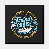 Aimant Friends Cruise 2025 Matching Group Vacation Trip C (Devant)