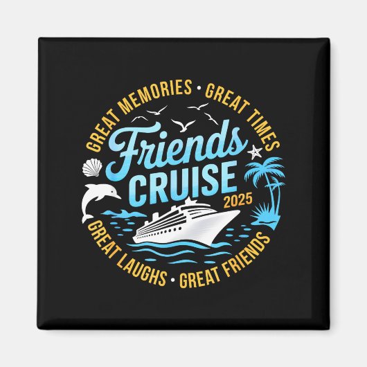Aimant Friends Cruise 2025 Matching Group Vacation Trip C (Devant)