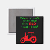 Aimant Friends Dont Let Friends Drive Red Tractors  (Recto/Verso)
