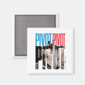 Aimant FRIENDS™ | PIVOT PIVOT PIVOT Citation (Recto/Verso)