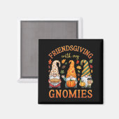 Aimant Friendsgiving With My Gnomies Friends Thanksgiving (Recto/Verso)