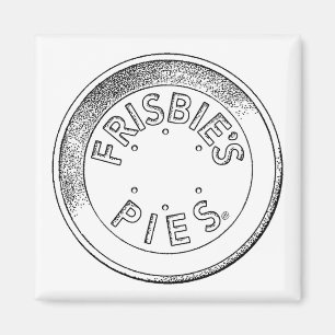 Aimant Frisbie Pie Tin