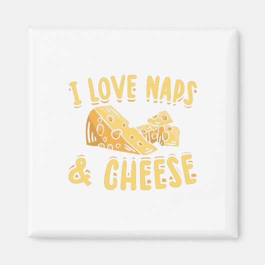 Aimant Fromage & Naps | Cheese Lover Alimentation Idée ca (Devant)