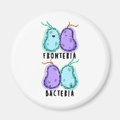 Aimant Fronteria Bactéries Funky Biology Pun (Devant)